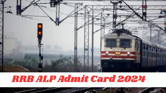 RRB ALP Admit Card 2024